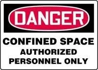 Accuform CONFINED SPACE AUTHORIZED PERSONNEL ONLY